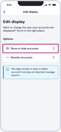 In the Edit display screen, tap ‘Show or hide accounts’