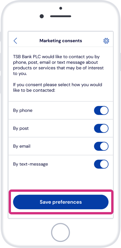 Toggle consent on/off and tap ‘Save preferences’ Toggle consent on/off and tap ‘Save preferences’